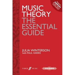 Faber Music Ltd Music Theory: The Essential Guide Faber Music Ltd Music Theory: The Essential Guide
