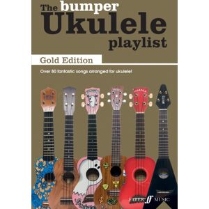 Faber Music Ltd The Bumper Ukulele Playlist: Gold Edition Faber Music Ltd The Bumper Ukulele Playlist: Gold Edition
