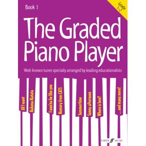 Faber Music Ltd The Graded Piano Player: Grade 1-2 Faber Music Ltd The Graded Piano Player: Grade 1-2