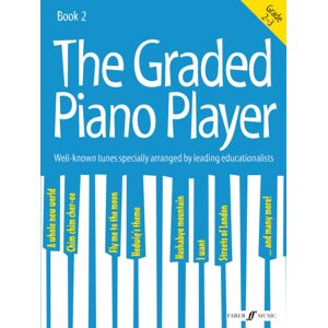 Faber Music Ltd The Graded Piano Player: Grade 2-3 Faber Music Ltd The Graded Piano Player: Grade 2-3