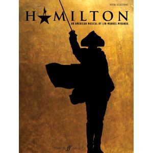Faber Music Ltd Hamilton (Vocal Selections) Faber Music Ltd Hamilton (Vocal Selections)