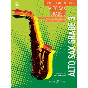 Faber Music Ltd Graded Playalong Series: Alto Saxophone Grade 3 Faber Music Ltd Graded Playalong Series: Alto Saxophone Grade 3