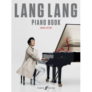 Faber Music Ltd Lang Lang Piano Book: Encore Edition Faber Music Ltd Lang Lang Piano Book: Encore Edition