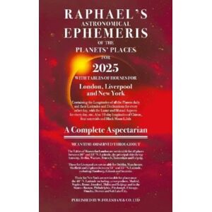 W Foulsham & Co Ltd Raphael'S Ephemeris 2025 W Foulsham & Co Ltd Raphael'S Ephemeris 2025