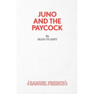 Samuel French Ltd Juno And The Paycock Samuel French Ltd Juno And The Paycock