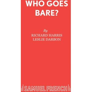 Samuel French Ltd Who Goes Bare? Samuel French Ltd Who Goes Bare?