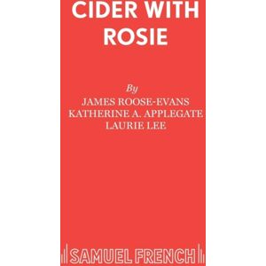 Samuel French Ltd Cider With Rosie : Play Samuel French Ltd Cider With Rosie : Play