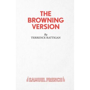 Samuel French Ltd The Browning Version Samuel French Ltd The Browning Version