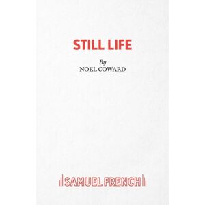 Samuel French Ltd Still Life : Play Samuel French Ltd Still Life : Play
