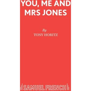 Samuel French Ltd You, Me And Mrs. Jones Samuel French Ltd You, Me And Mrs. Jones