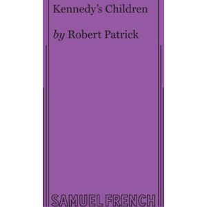 Samuel French Inc Kennedy'S Children Samuel French Inc Kennedy'S Children