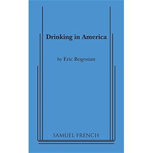 Samuel French Ltd Drinking In America Samuel French Ltd Drinking In America