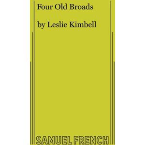 Samuel French Ltd Four Old Broads Samuel French Ltd Four Old Broads