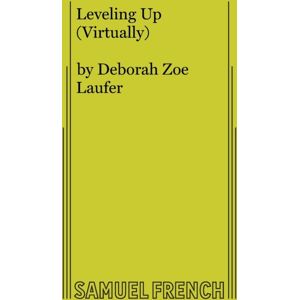 Samuel French Ltd Leveling Up (Virtually) Samuel French Ltd Leveling Up (Virtually)