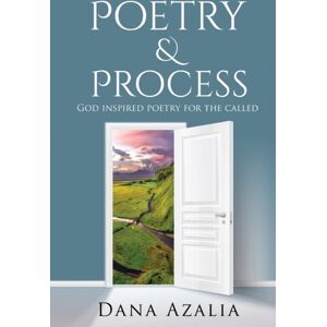 Azalia Publishing Poetry & Process : God In Azalia Publishing Poetry & Process : God In