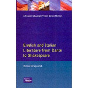 Taylor & Francis Ltd English And Italian Literature From Dante To Shakespeare : A Study Of Source, Analogue And Divergence Taylor & Francis Ltd English And Italian Literature From Dante To Shakespeare : A Study Of Source, Analogue And Divergence