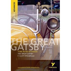 Pearson Education Limited The Great Gatsby: York Notes Advanced - For 2026, 2027 Exams Pearson Education Limited The Great Gatsby: York Notes Advanced - For 2026, 2027 Exams
