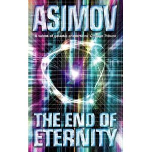 HarperCollins Publishers The End Of Eternity HarperCollins Publishers The End Of Eternity