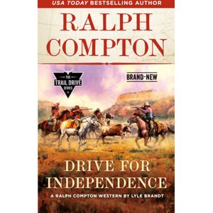 Penguin Putnam Inc Ralph Compton Drive For Independence Penguin Putnam Inc Ralph Compton Drive For Independence