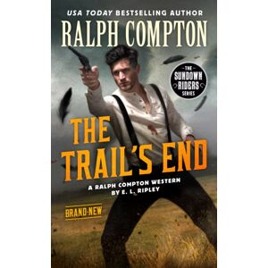 Penguin Putnam Inc Ralph Compton The Trail'S End Penguin Putnam Inc Ralph Compton The Trail'S End