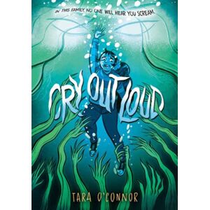 Random House USA Inc Cry Out Loud : (A Graphic Novel) Random House USA Inc Cry Out Loud : (A Graphic Novel)