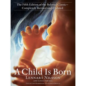 Random House USA Inc Child Is Born : The Fifth Edition Of The Beloved Classic--Completely Revised And Updated Random House USA Inc Child Is Born : The Fifth Edition Of The Beloved Classic--Completely Revised And Updated