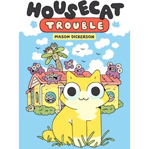 Random House USA Inc Housecat Trouble : (A Graphic Novel) Random House USA Inc Housecat Trouble : (A Graphic Novel)