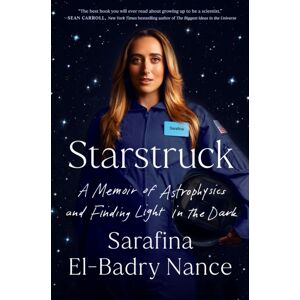 Penguin Putnam Inc Starstruck : A Memoir Of Astrophysics And Finding Light In The Dark Penguin Putnam Inc Starstruck : A Memoir Of Astrophysics And Finding Light In The Dark