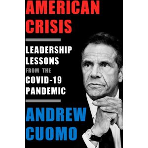 Random House USA Inc American Crisis : Leadership Lessons From The Covid-19 Pandemic Random House USA Inc American Crisis : Leadership Lessons From The Covid-19 Pandemic