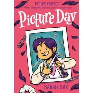 Random House USA Inc Picture Day : (A Graphic Novel) Random House USA Inc Picture Day : (A Graphic Novel)