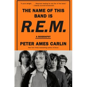 Random House USA Inc The Name Of This Band Is R.E.M. : A Biography Random House USA Inc The Name Of This Band Is R.E.M. : A Biography