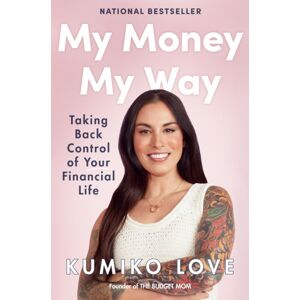 Penguin Putnam Inc My Money My Way : Taking Back Control Of Your Financial Life Penguin Putnam Inc My Money My Way : Taking Back Control Of Your Financial Life