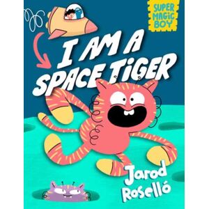 Random House USA Inc Super Magic Boy: I Am A Space Tiger : (A Graphic Novel) Random House USA Inc Super Magic Boy: I Am A Space Tiger : (A Graphic Novel)