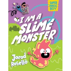 Random House USA Inc Super Magic Boy: I Am A Slime Monster : (A Graphic Novel) Random House USA Inc Super Magic Boy: I Am A Slime Monster : (A Graphic Novel)