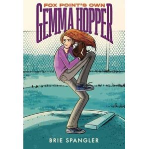 Random House USA Inc Fox Point'S Own Gemma Hopper : (A Graphic Novel) Random House USA Inc Fox Point'S Own Gemma Hopper : (A Graphic Novel)