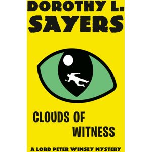 Random House USA Inc Clouds Of Witness : A Lord Peter Wimsey Mystery Random House USA Inc Clouds Of Witness : A Lord Peter Wimsey Mystery