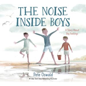 Random House USA Inc The Noise Inside Boys : A Story About Big Feelings Random House USA Inc The Noise Inside Boys : A Story About Big Feelings