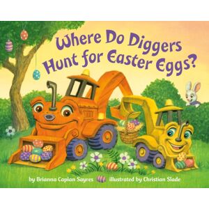Random House USA Inc Where Do Diggers Hunt For Easter Eggs? : A Diggers Board Book Random House USA Inc Where Do Diggers Hunt For Easter Eggs? : A Diggers Board Book