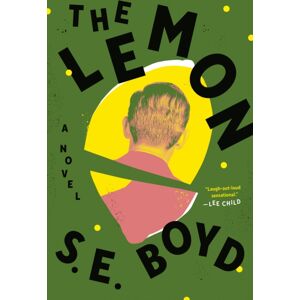 Penguin Putnam Inc The Lemon : A Novel Penguin Putnam Inc The Lemon : A Novel