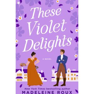 Random House USA Inc These Violet Delights : A Novel Random House USA Inc These Violet Delights : A Novel