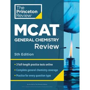 Random House USA Inc Princeton Review Mcat General Chemistry Review, 5th Edition : Complete Content Prep + Practice Tests Random House USA Inc Princeton Review Mcat General Chemistry Review, 5th Edition : Complete Content Prep + Practice Tests