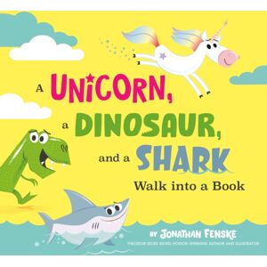 Penguin Putnam Inc A Unicorn, A Dinosaur, And A Shark Walk Into A Book Penguin Putnam Inc A Unicorn, A Dinosaur, And A Shark Walk Into A Book