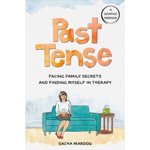 Penguin Putnam Inc Past Tense : Facing Family Secrets And Finding Myself In Therapy Penguin Putnam Inc Past Tense : Facing Family Secrets And Finding Myself In Therapy