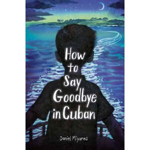 Random House USA Inc How To Say Goodbye In Cuban Random House USA Inc How To Say Goodbye In Cuban