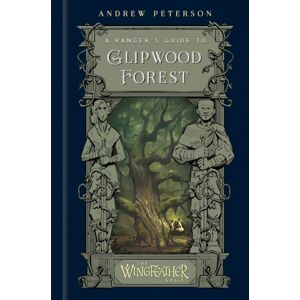 Waterbrook Press (A Division of Random House Inc) A Ranger'S Guide To Glipwood Forest Waterbrook Press (A Division of Random House Inc) A Ranger'S Guide To Glipwood Forest