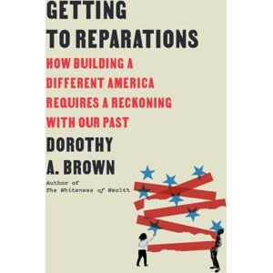 Random House USA Inc Getting To Reparations : How Building A Different America Requires A Reckoning With Our Past Random House USA Inc Getting To Reparations : How Building A Different America Requires A Reckoning With Our Past