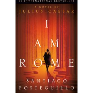 Random House USA Inc I Am Rome : A Novel Random House USA Inc I Am Rome : A Novel