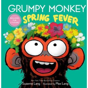 Random House USA Inc Grumpy Monkey Spring Fever : Includes Fun Stickers! Random House USA Inc Grumpy Monkey Spring Fever : Includes Fun Stickers!