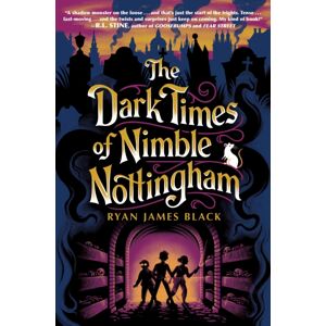 Nancy Paulsen Books The Dark Times Of Nimble Nottingham Nancy Paulsen Books The Dark Times Of Nimble Nottingham