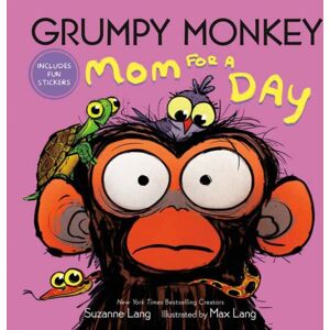 Random House USA Inc Grumpy Monkey Mom For A Day : Includes Fun Stickers Random House USA Inc Grumpy Monkey Mom For A Day : Includes Fun Stickers